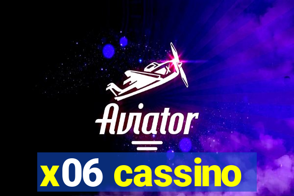 x06 cassino